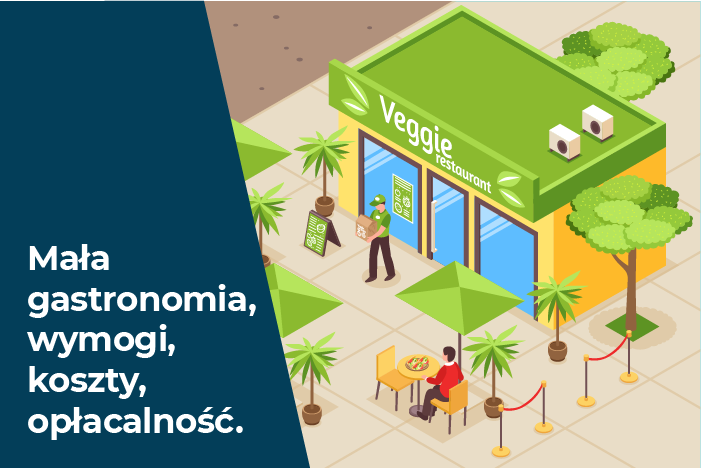 Mała gastronomia, wymogi, koszty, opłacalność