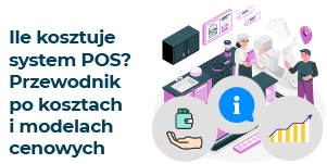 Ile kosztuje system POS?