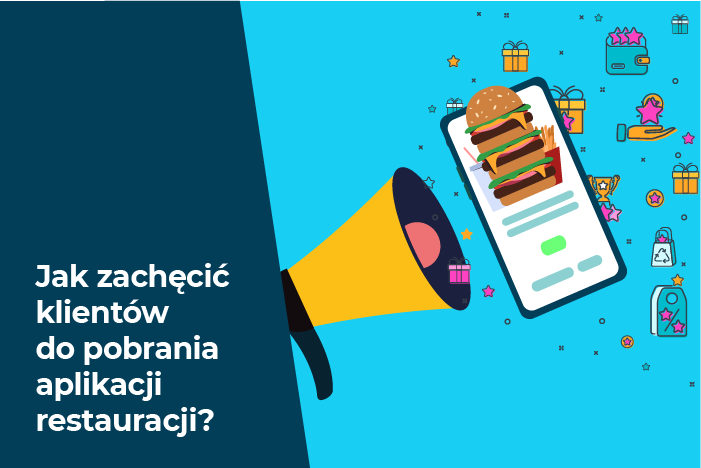 Jak zachęcić klientów do pobrania aplikacji restauracji?