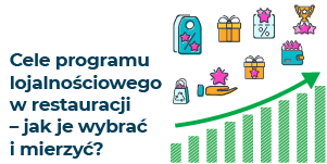 Cele programu lojalnościowego w restauracji – wybór celu i miernika
